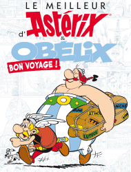 Le meilleur d'Astérix et Obélix - Bon voyage !